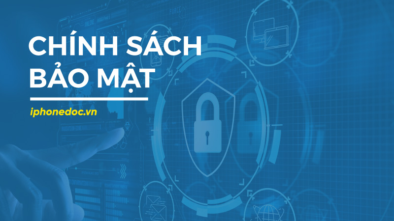 ch&iacute;nh s&aacute;ch bảo mật iphonedoc